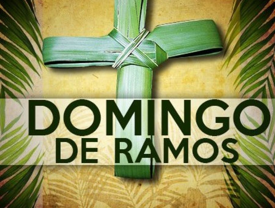 DOMINGO DE RAMOS EN LA PASIÓN DEL SEÑOR