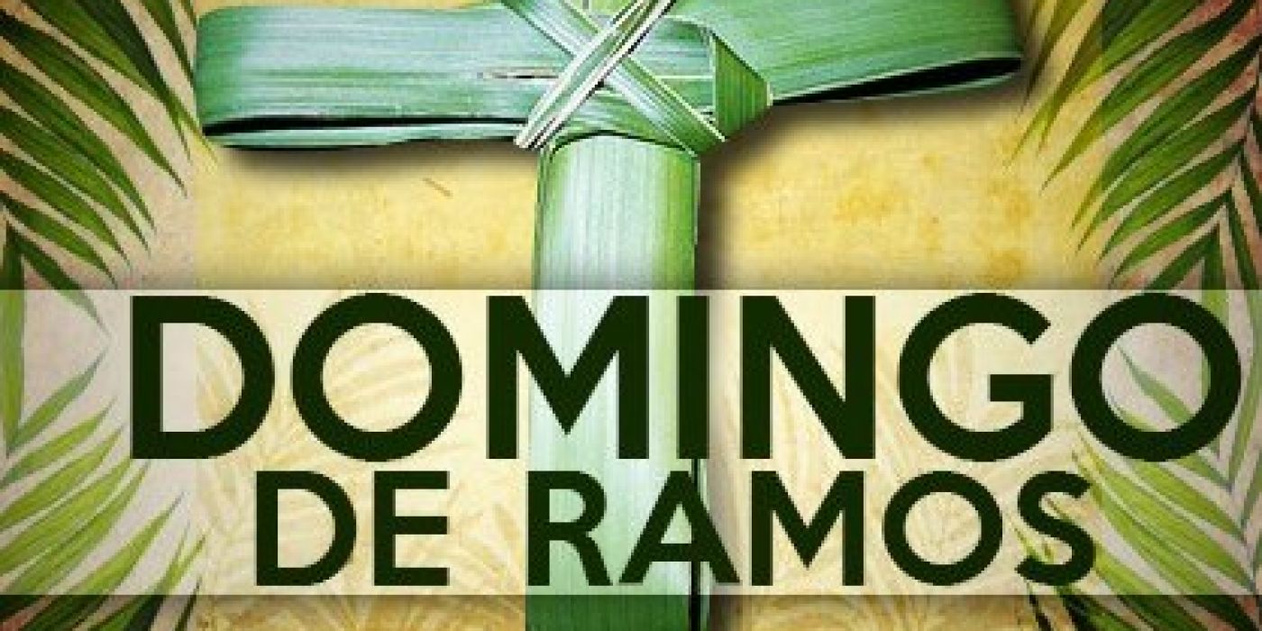 DOMINGO DE RAMOS EN LA PASIÓN DEL SEÑOR